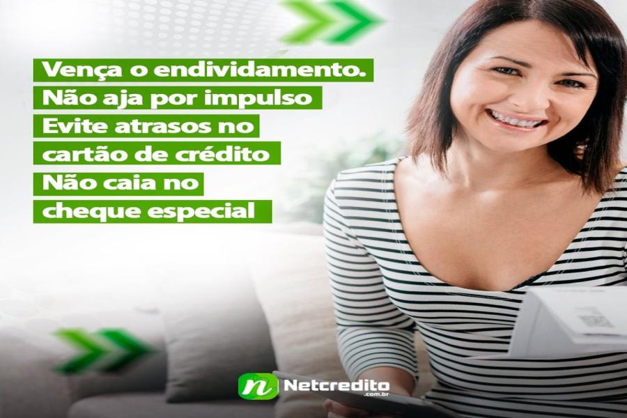 Vença o endividamento. Não aja por impulso . Evite atrasos no cartão de crédito. Não caia no cheque 