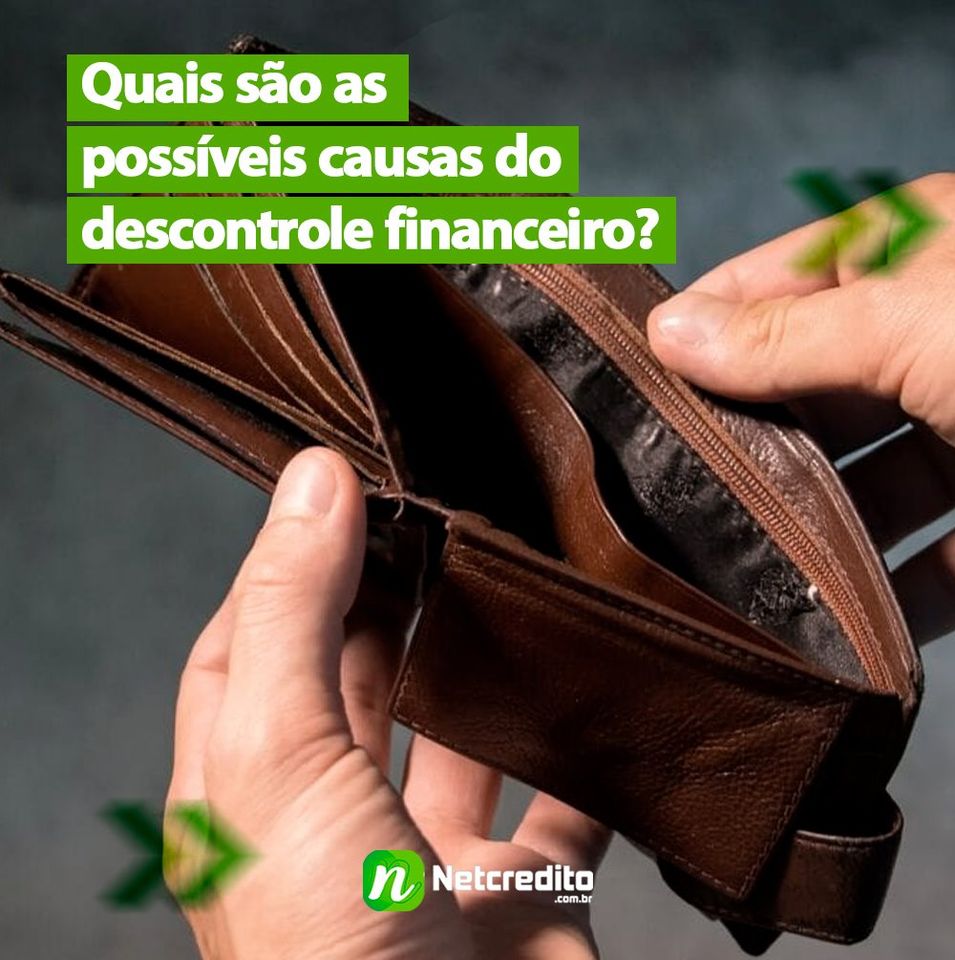 Quais são as causas do descontrole financeiro?