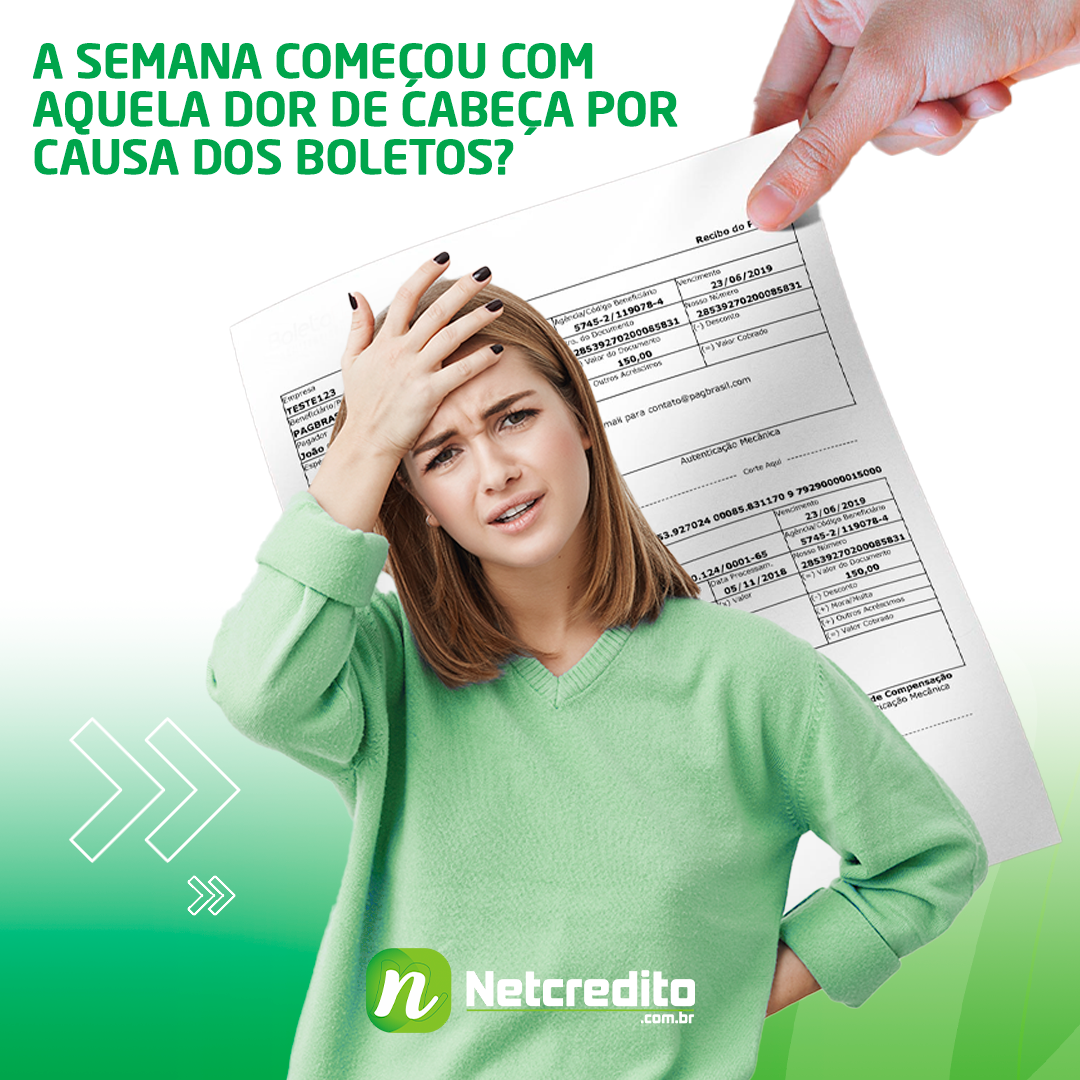 A SEMANA COMEÇOU COM AQUELA DOR DE CABEÇA POR CAUSA DE BOLETOS?