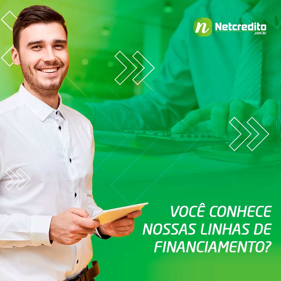 Você conhece nossas linhas de financiamento?