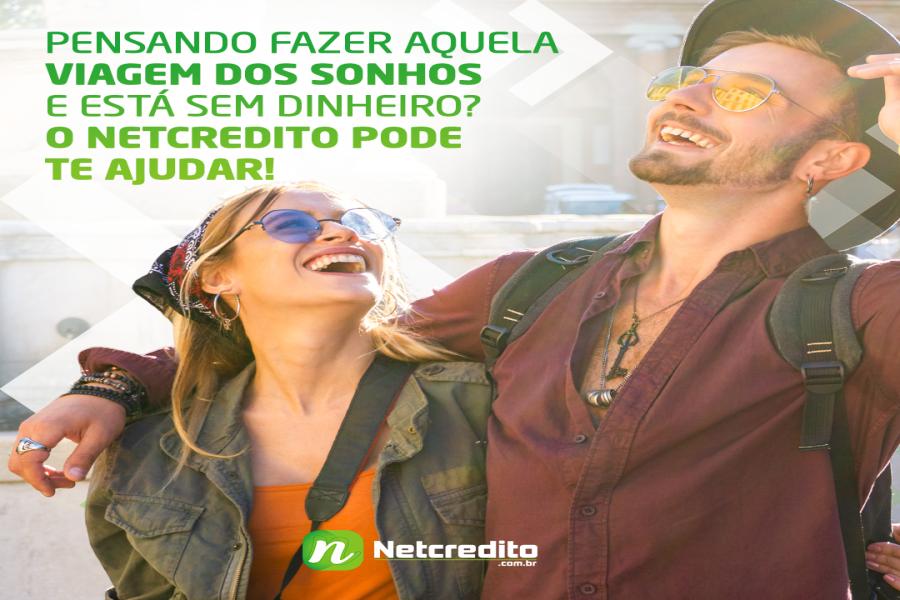 Pensando fazer aquela viagem dos sonhos e está sem dinheiro? O Netcredito pode te ajudar!