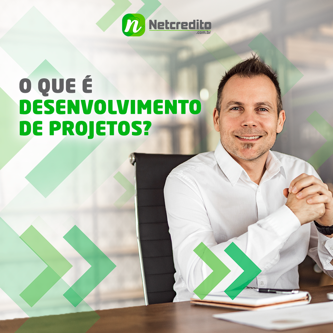 O que é desenvolvimento de projetos?