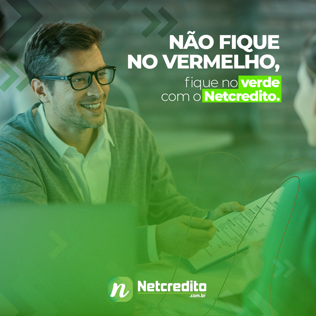 Fuja do vermelho e abrace o verde: Conquiste seus objetivos com o Netcredito