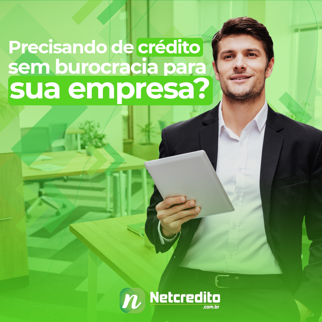 Crédito Sem Burocracia com o Netcredito