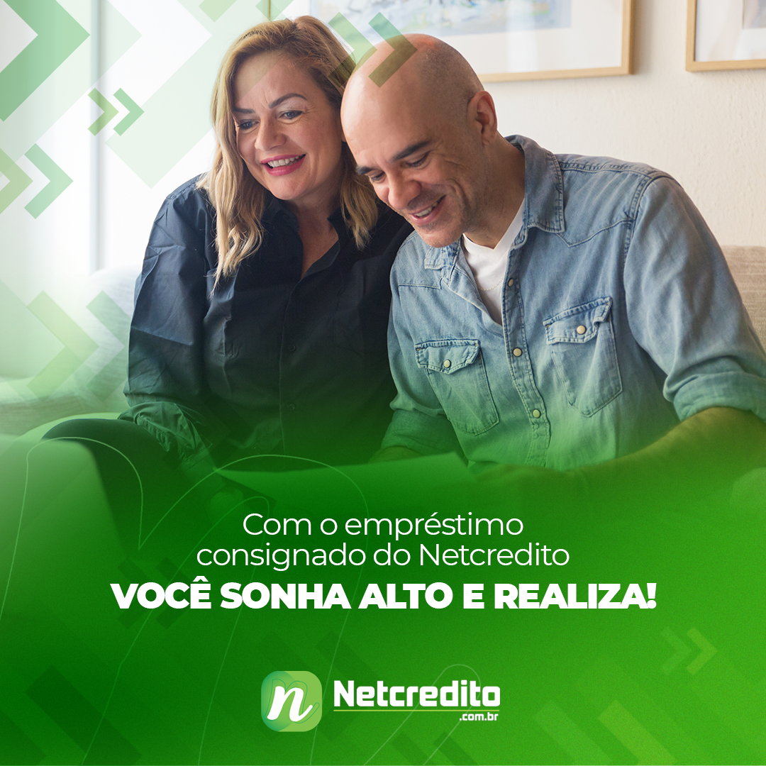 Realize seus sonhos com o empréstimo consignado do Netcredito