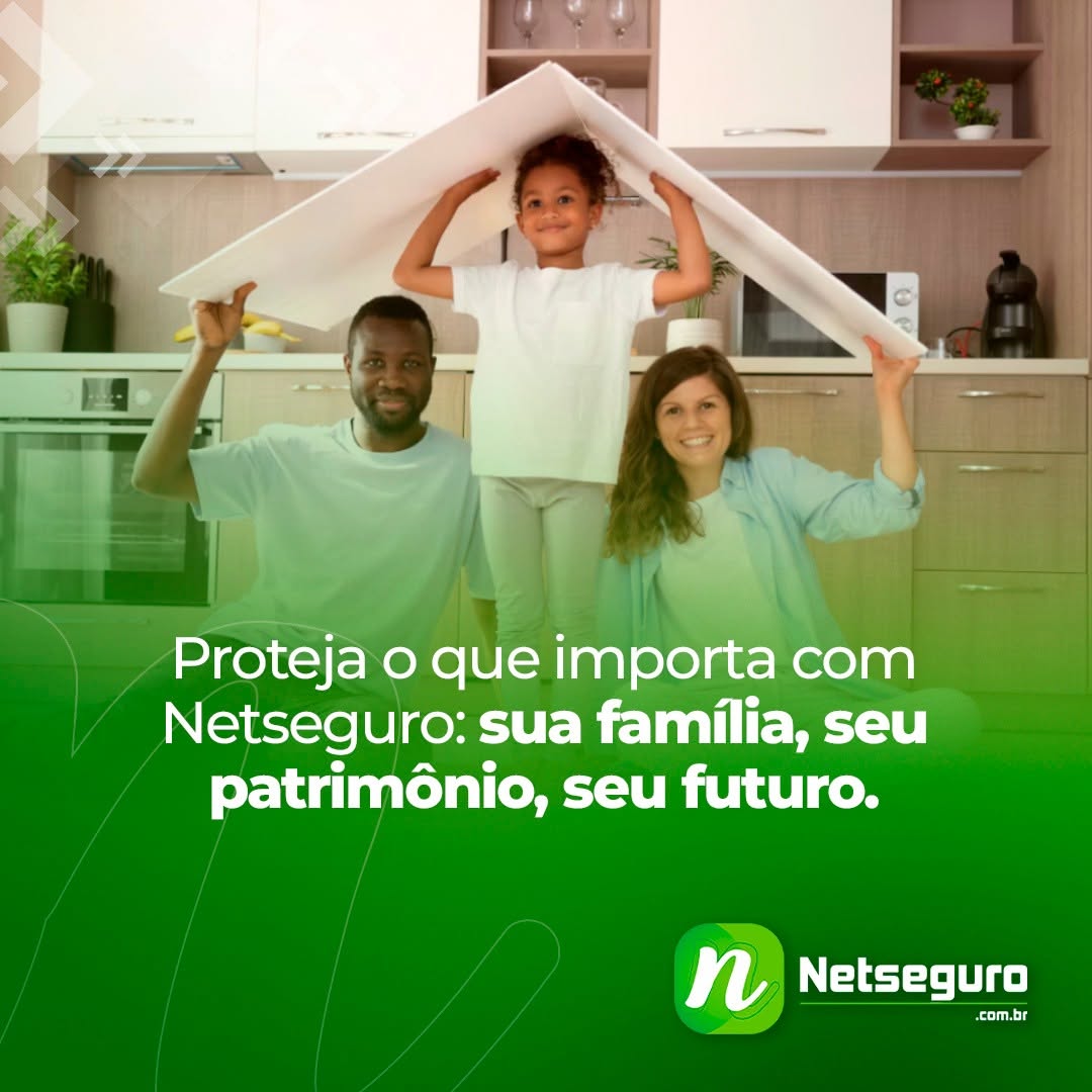 Proteja o que importa com Netseguro!