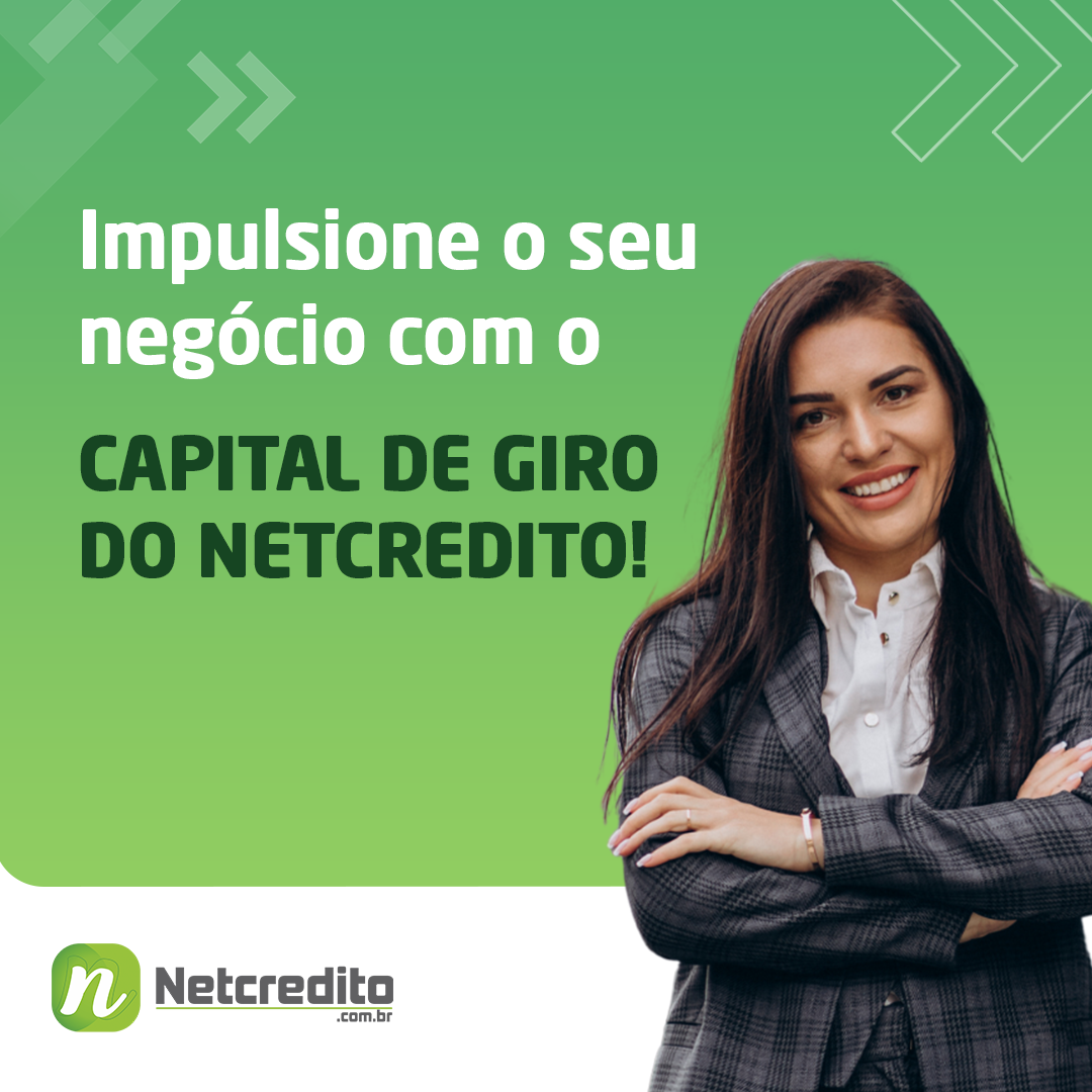 Impulsione seu negocio com o capital de giro do Netcredito