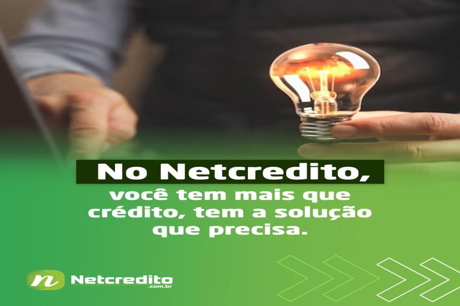 No Netcredito, você tem mais que crédito, tem a solução que precisa.
