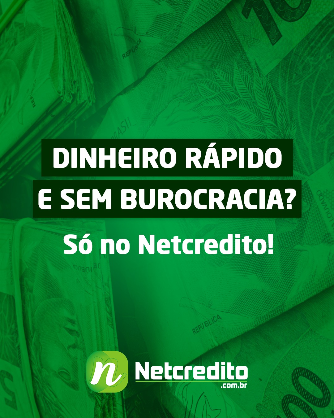 Dinheiro rápido e sem burocracia? Só no Netcredito!