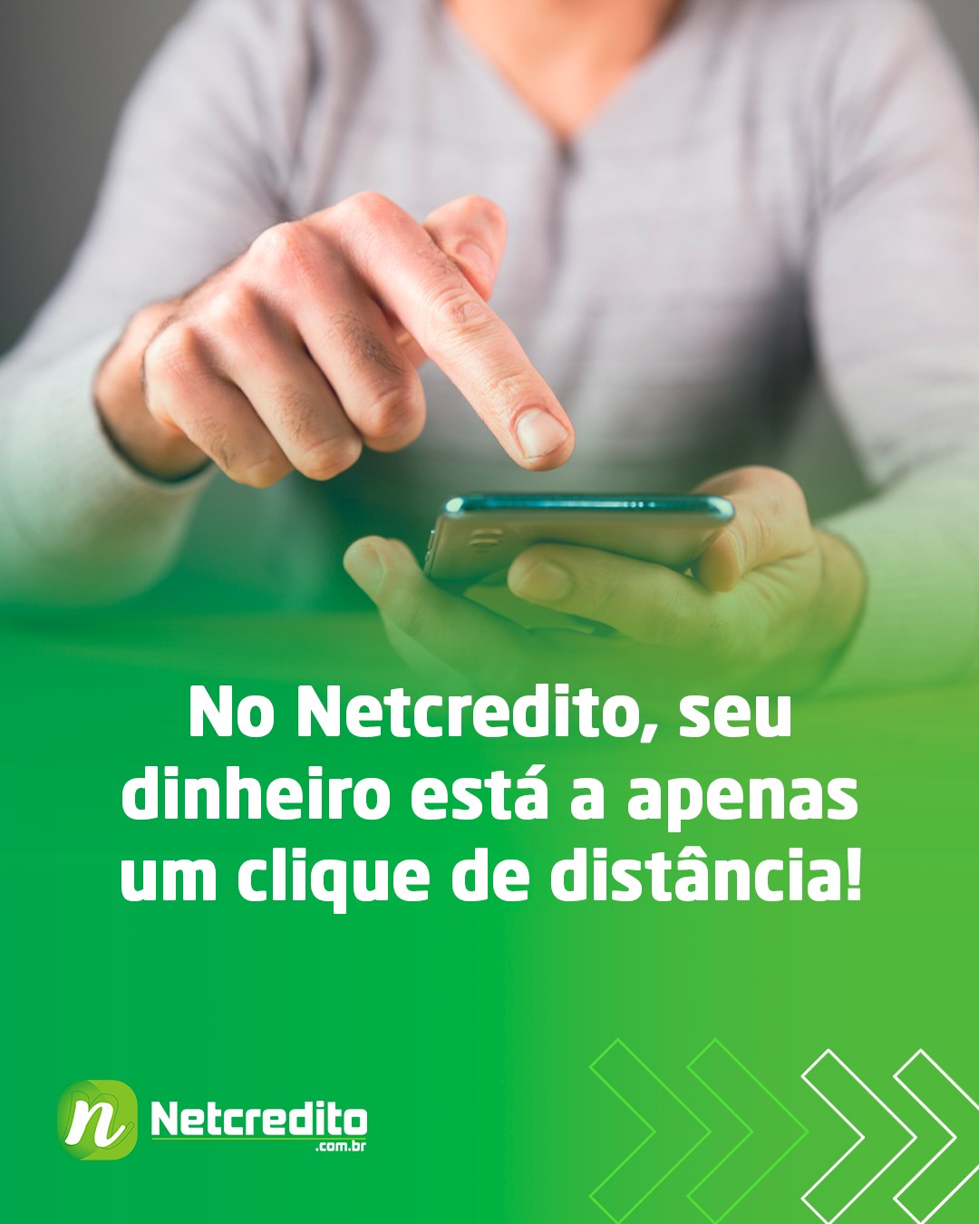 No Netcredito, seu dinheiro está a apenas um clique de distancia!