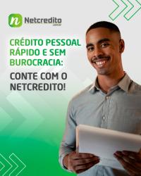 Crédito pessoal rápido e sem burocracia: Conte com o Netcredito