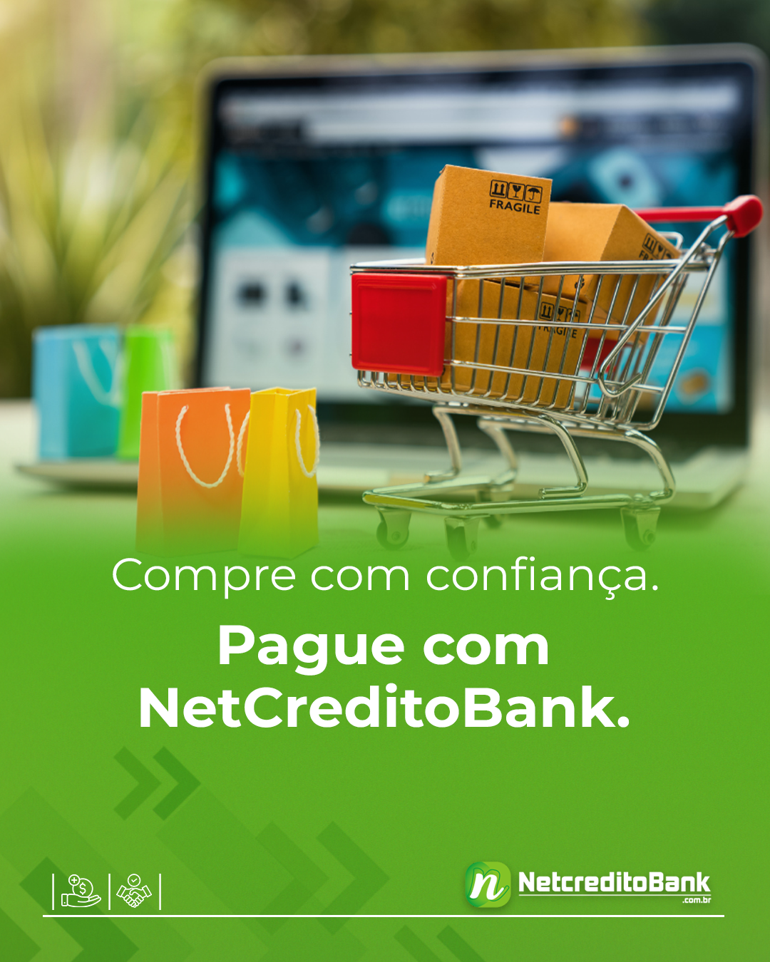 Compre com confiança. Pague com NETCREDITOBANK