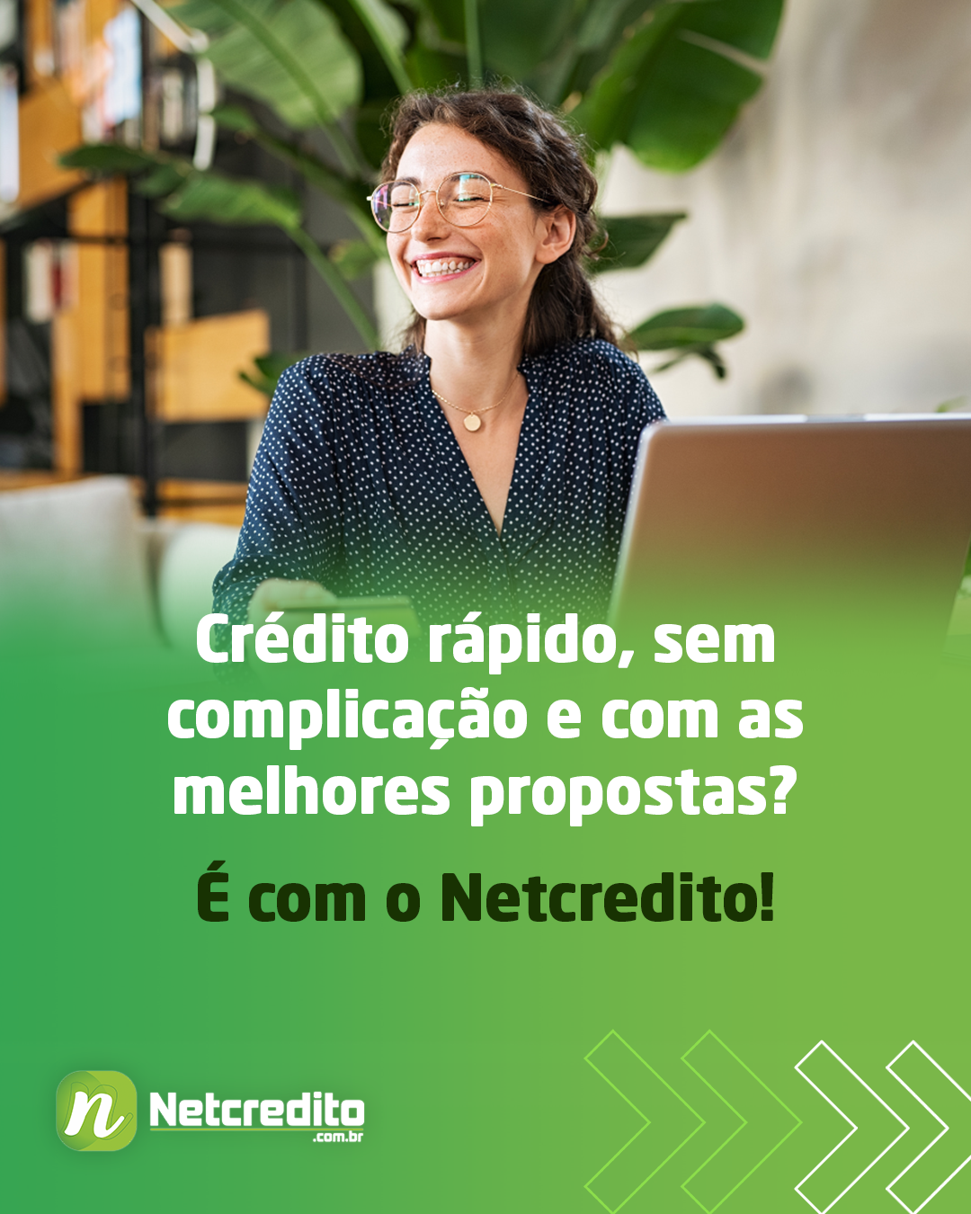 Crédito rápido, sem complicação e com as melhores propostas?