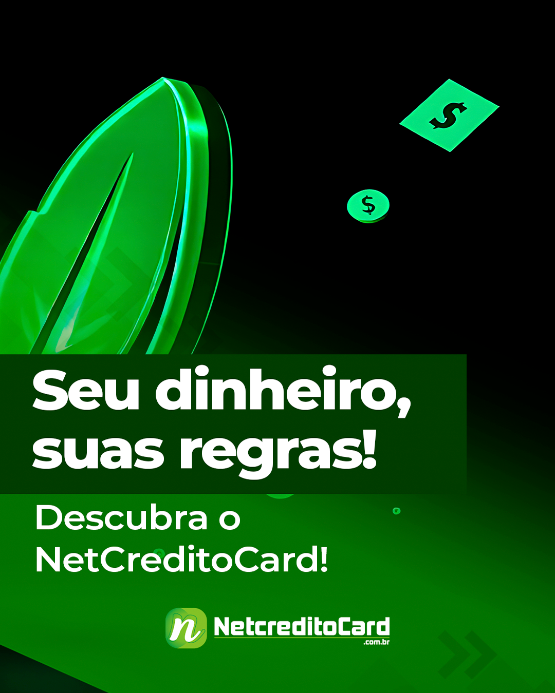 Seu dinheiro, suas regras!