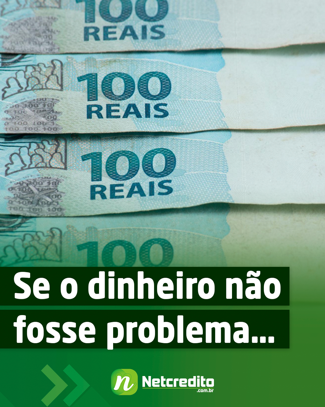 Se o dinheiro não fosse problema...