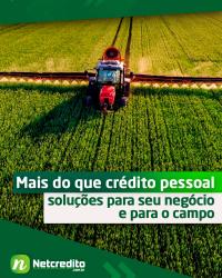 Mais do que crédito pessoal, soluções para seu négocio e para o campo