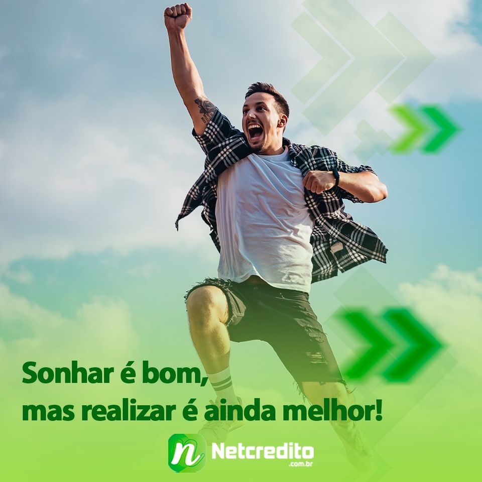 Sonhar é bom, mas realizar é ainda melhor!