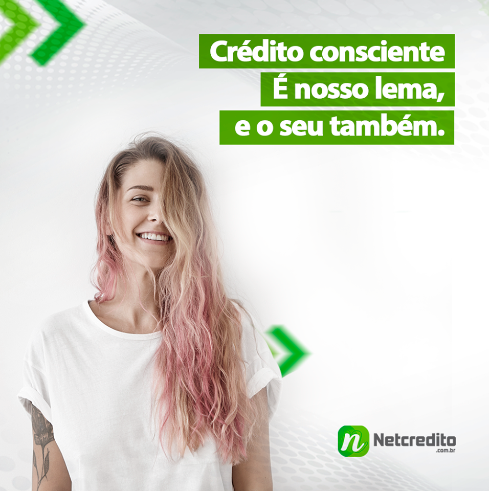Crédito consciente. É o nosso lema, e o seu também.