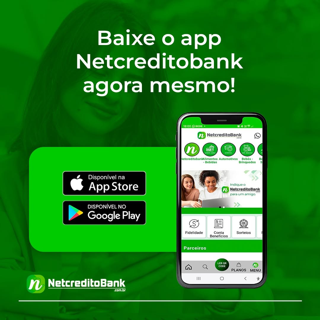 Baixe o app do Netcreditobank agora mesmo!