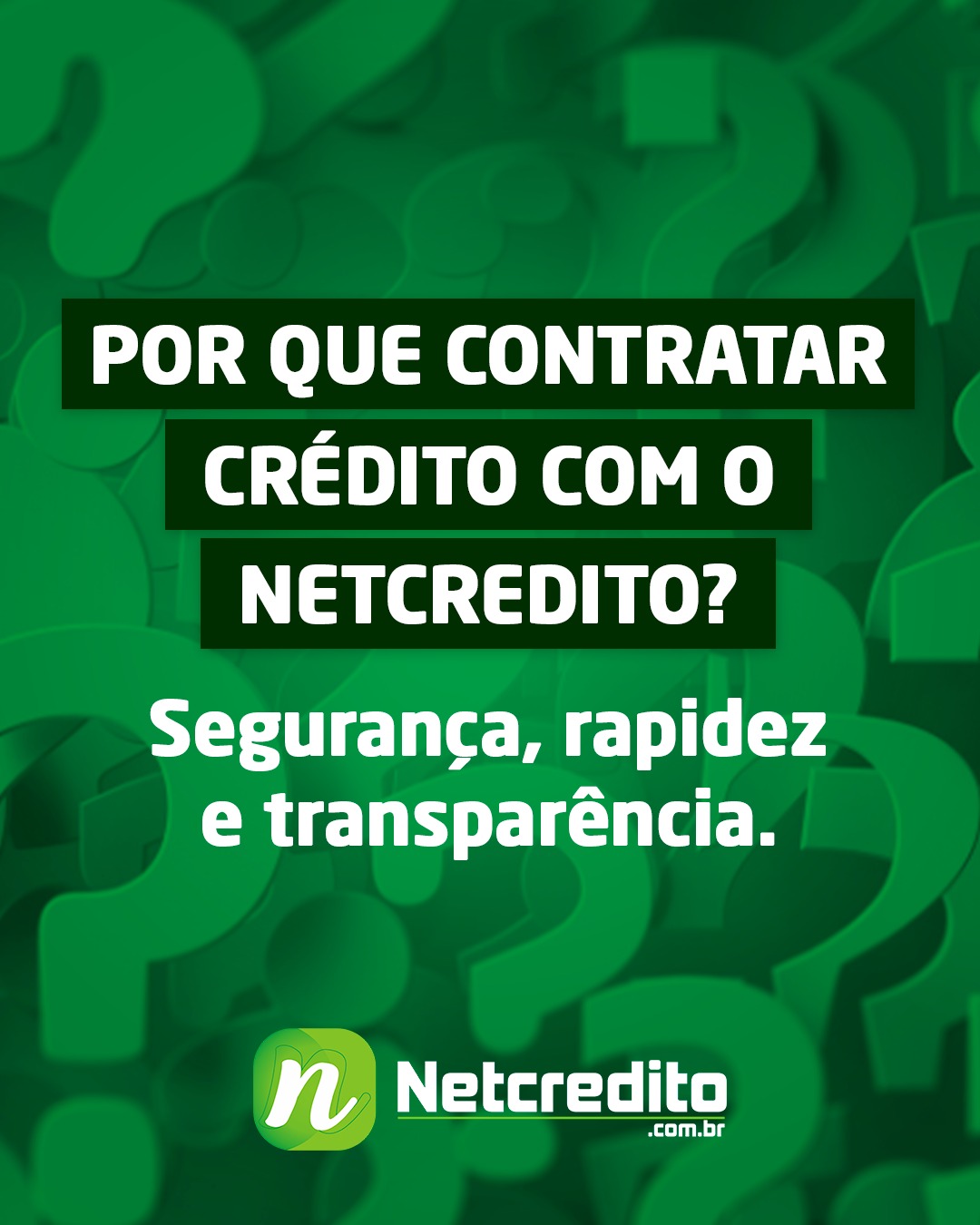 Porque contratar crédito com o Netcredito?