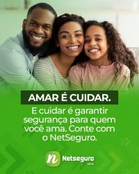AMAR É CUIDAR. E cuidar é garantir segurança para quem você ama.