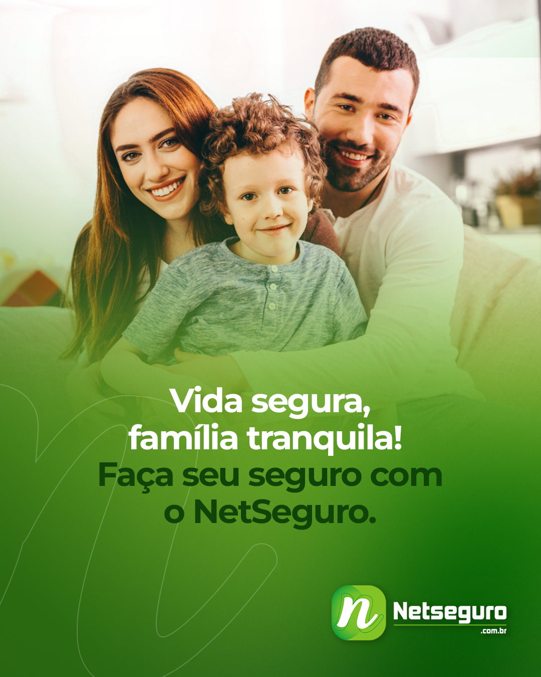 Vida segura, família tranquila!
