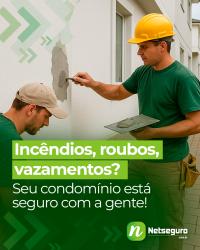 Incêndios, roubos, vazamentos?