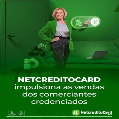 NETCREDITOCARD impulsiona as vendas dos comerciantes credenciados
