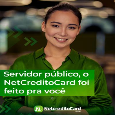 Servidor público, o NETCREDITOCARD foi feito pra você